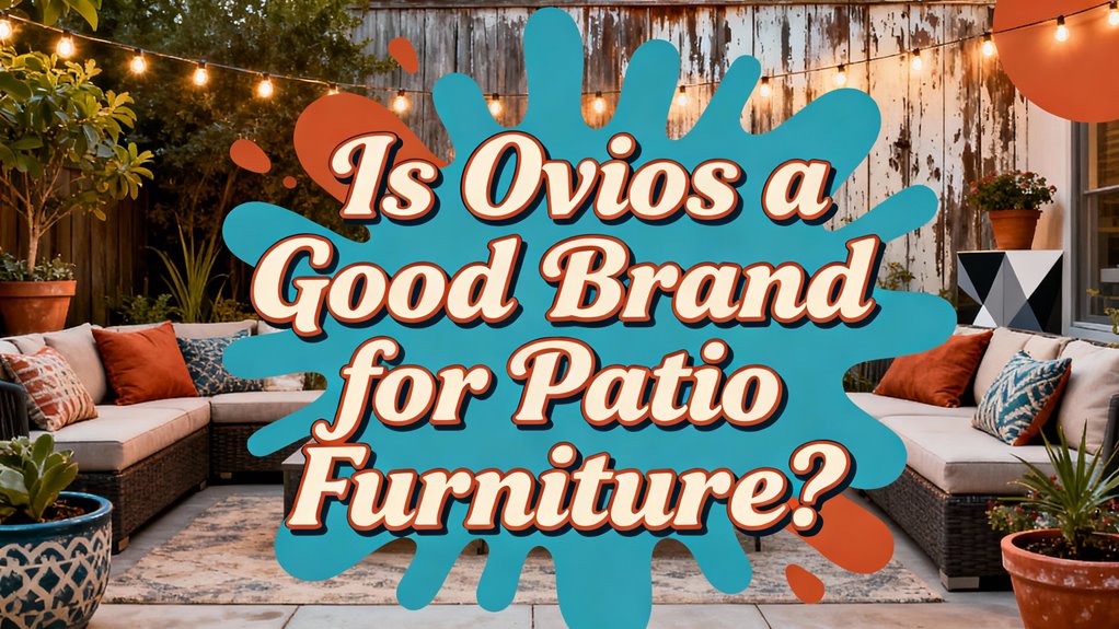 ovios patio furniture quality